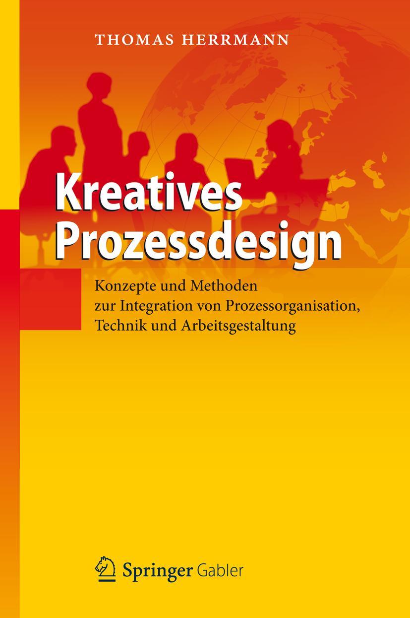 Cover: 9783642243691 | Kreatives Prozessdesign | Thomas Herrmann | Buch | xi | Deutsch | 2012