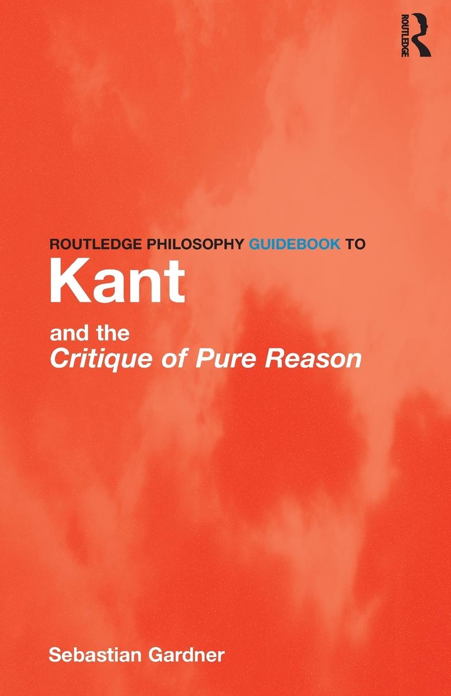 Cover: 9780415119092 | Routledge Philosophy GuideBook to Kant and the Critique of Pure Reason