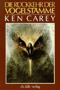Cover: 9783924161330 | Die Rückkehr der Vogelstämme | Ken Carey | Taschenbuch | Deutsch