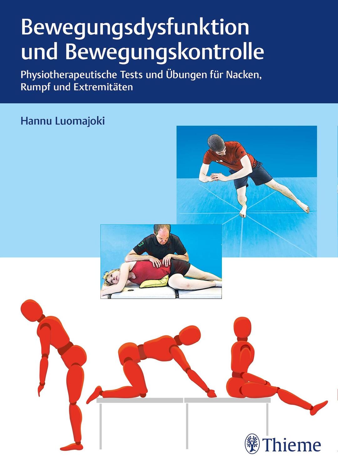 Cover: 9783132430006 | Bewegungsdysfunktion und Bewegungskontrolle | Hannu Luomajoki | Buch