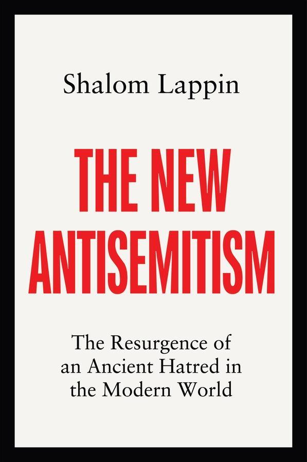 Cover: 9781509558568 | The New Antisemitism | Shalom Lappin | Buch | Englisch | 2024