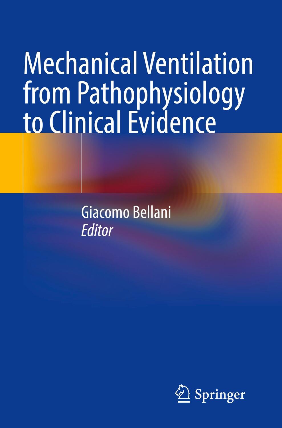 Cover: 9783030934033 | Mechanical Ventilation from Pathophysiology to Clinical Evidence