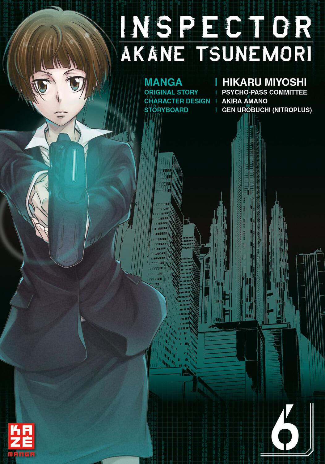 Cover: 9782889219827 | Inspector Akane Tsunemori (Psycho-Pass) 06 | Hikaru Miyoshi (u. a.)