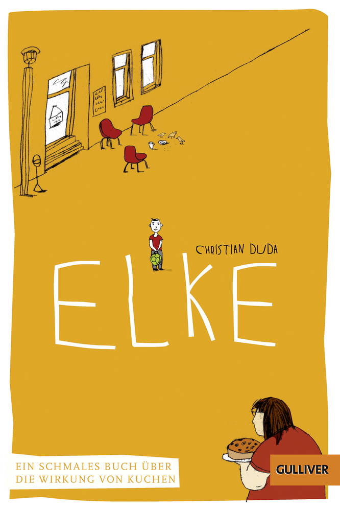 Cover: 9783407747938 | Elke | Ein schmales Buch über die Wirkung von Kuchen | Christian Duda