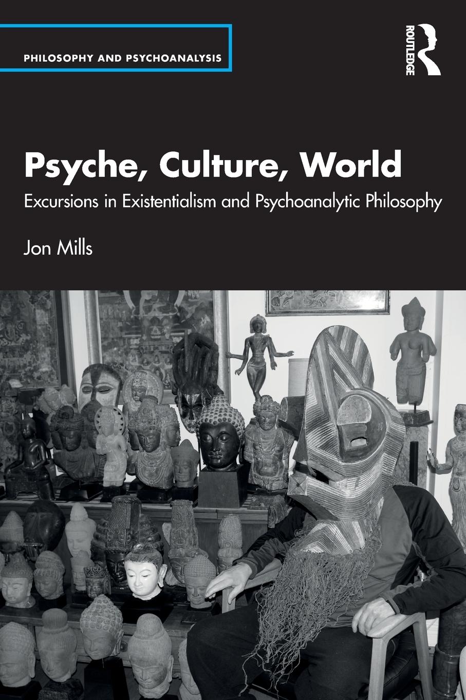 Cover: 9781032306254 | Psyche, Culture, World | Jon Mills | Taschenbuch | Paperback | 2022