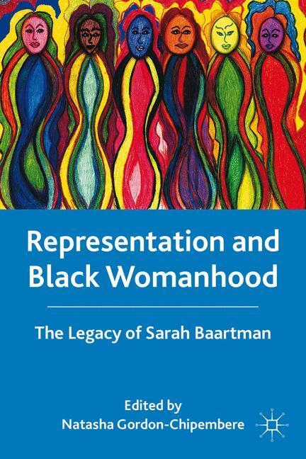 Cover: 9781137581600 | Representation and Black Womanhood | The Legacy of Sarah Baartman
