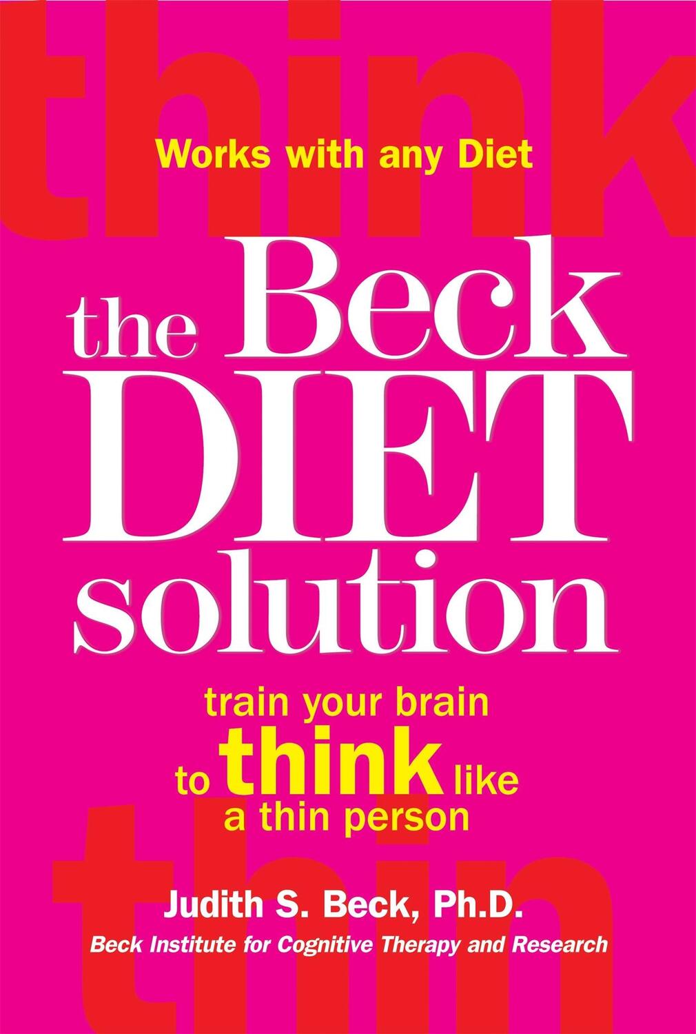 Cover: 9781845298265 | The Beck Diet Solution | Train your brain to think like a thin person