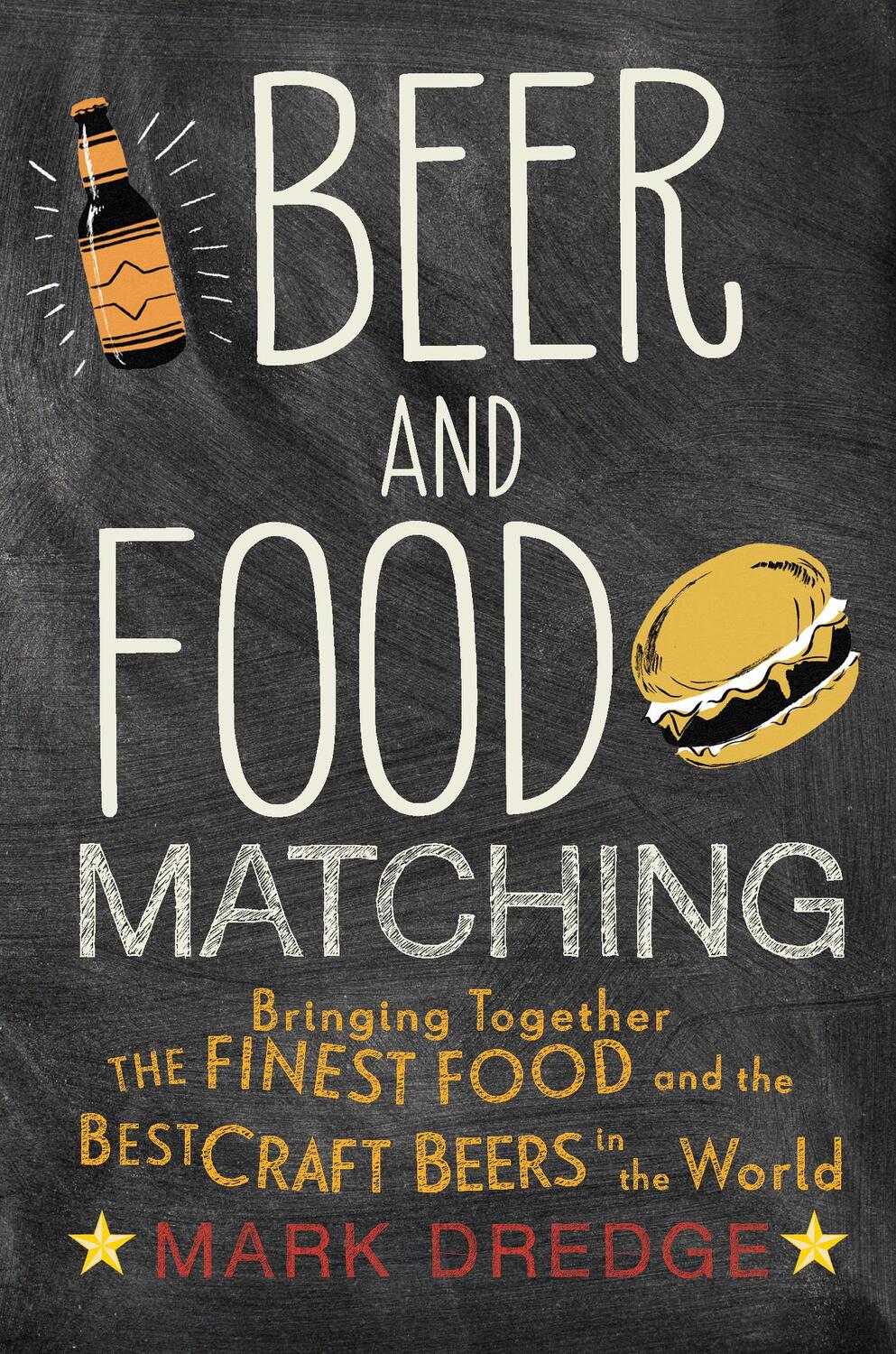 Cover: 9781911026495 | Beer and Food Matching | Mark Dredge | Buch | Gebunden | Englisch