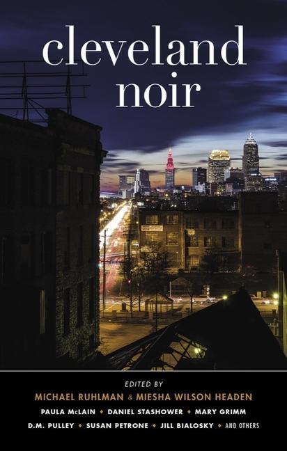 Cover: 9781636140995 | Cleveland Noir | Michael Ruhlman (u. a.) | Taschenbuch | Englisch