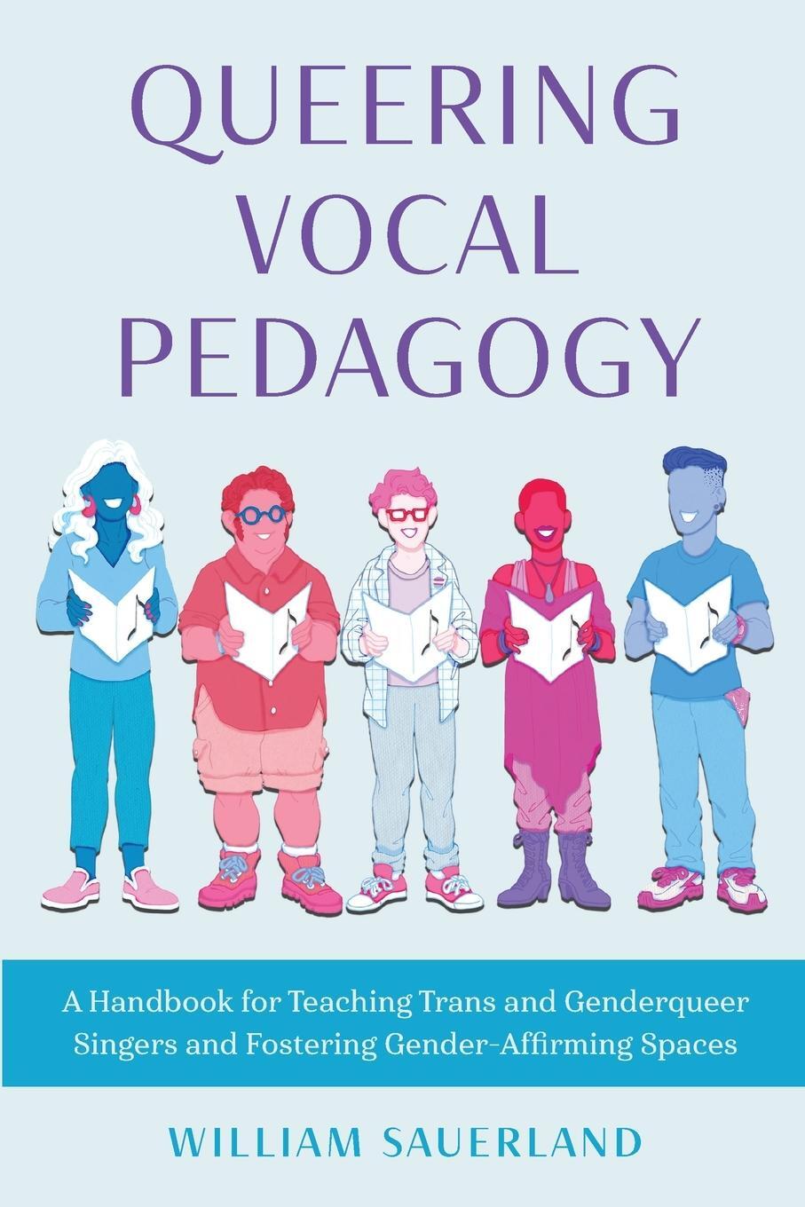 Cover: 9781538166673 | Queering Vocal Pedagogy | William Sauerland | Taschenbuch | Paperback