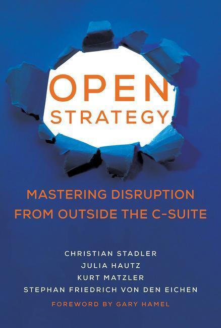 Cover: 9780262046114 | Open Strategy | Mastering Disruption from Outside the C-Suite | Buch