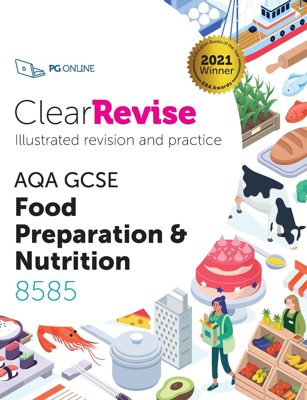 Cover: 9781910523377 | ClearRevise AQA GCSE Food Preparation and Nutrition 8585 | Pg Online