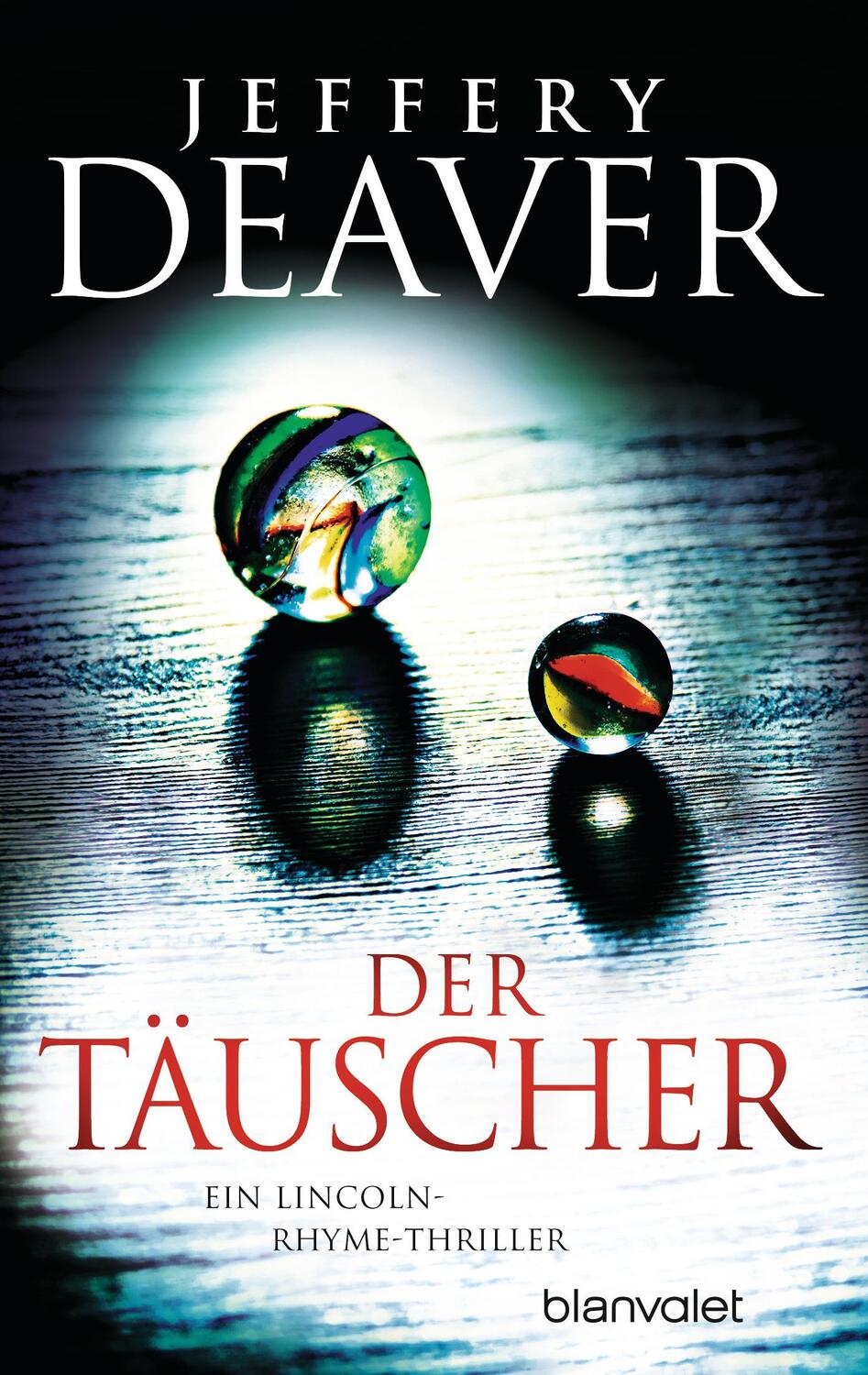 Cover: 9783734106347 | Der Täuscher | Jeffery Deaver | Taschenbuch | Lincoln Rhyme | Deutsch