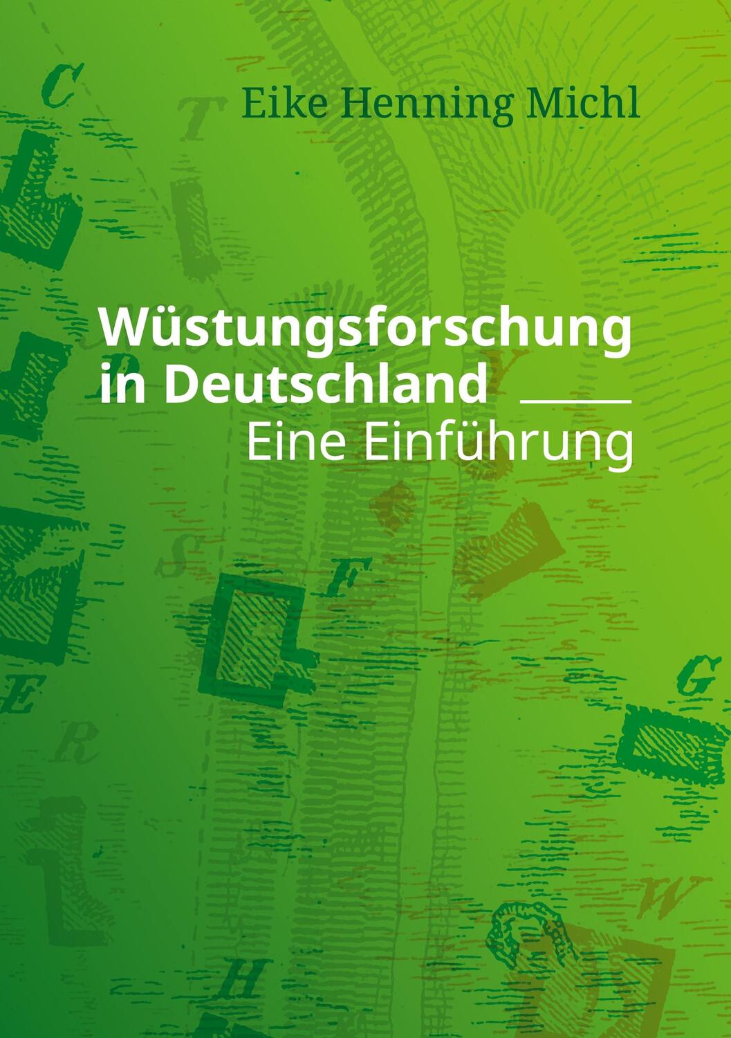 Cover: 9783754338254 | Wüstungsforschung in Deutschland | Eine Einführung | Michl | Buch
