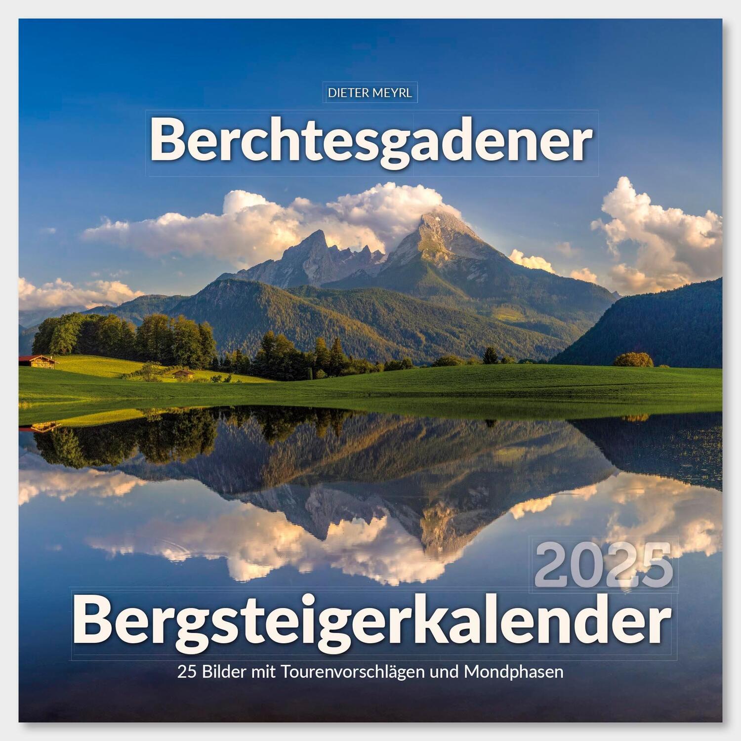 Cover: 9783985040889 | Berchtesgadener Bergsteigerkalender 2025 | Elke Kropp-Röhrig | XXV