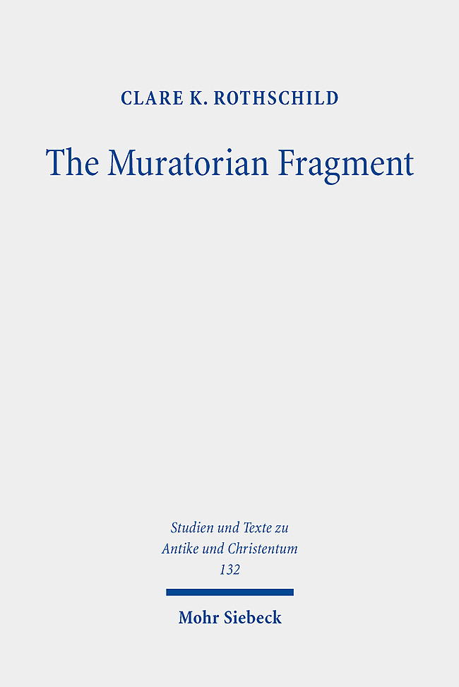 Cover: 9783161611742 | The Muratorian Fragment | Text, Translation, Commentary | Rothschild