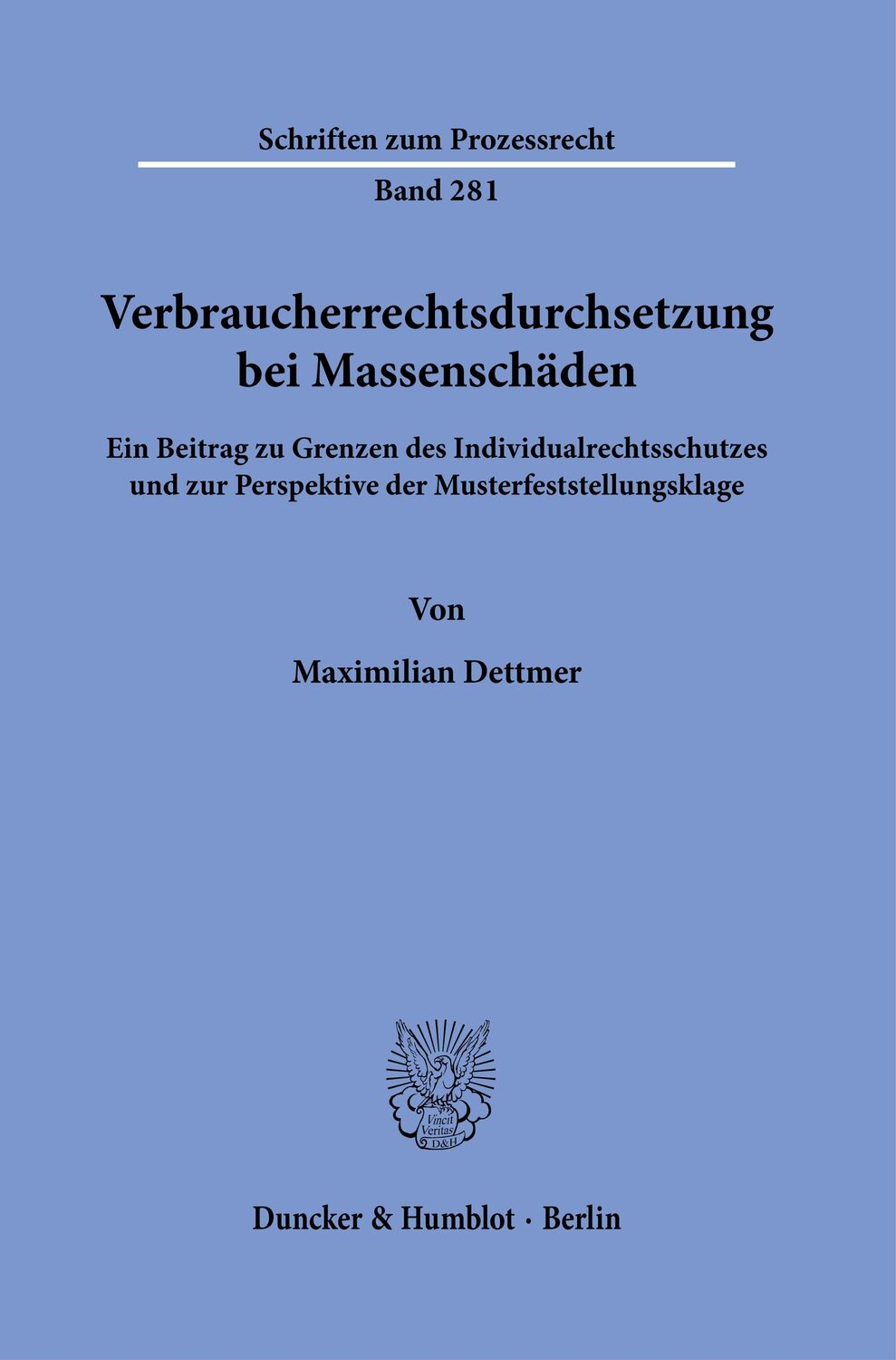 Cover: 9783428185689 | Verbraucherrechtsdurchsetzung bei Massenschäden. | Maximilian Dettmer