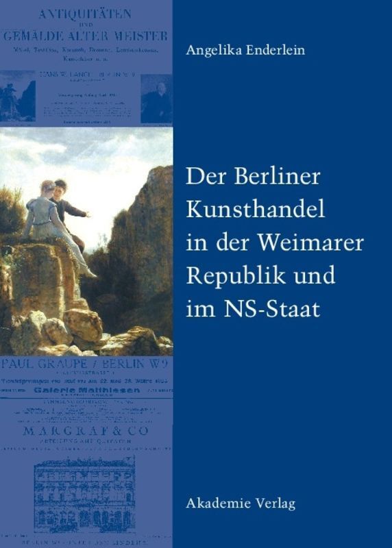 Cover: 9783050042558 | Der Berliner Kunsthandel in der Weimarer Republik und im NS-Staat | X