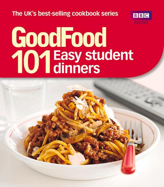 Cover: 9781849902564 | Good Food: Easy Student Dinners | Triple-tested Recipes | Guides