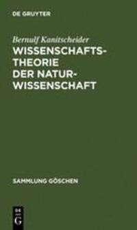 Cover: 9783110068115 | Wissenschaftstheorie der Naturwissenschaft | Bernulf Kanitscheider