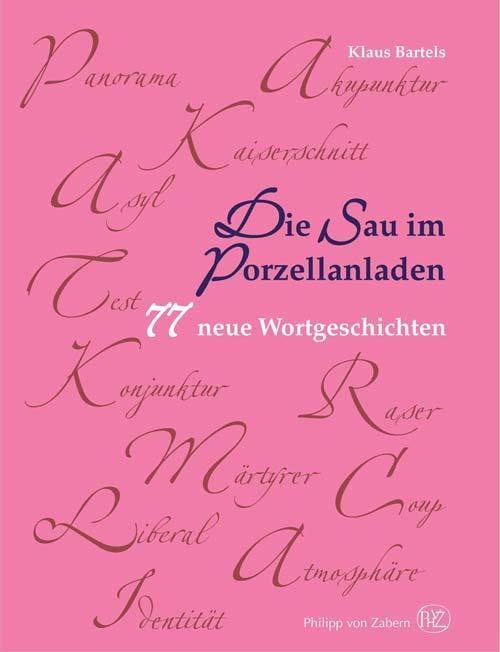 Cover: 9783805339148 | Die Sau im Porzellanladen | 77 neue Wortgeschichten | Klaus Bartels