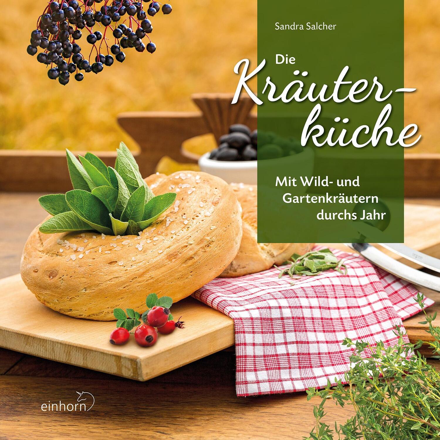 Cover: 9783957471031 | Die Kräuterküche | Mit Wild- und Gartenkräutern durch das Jahr | Buch