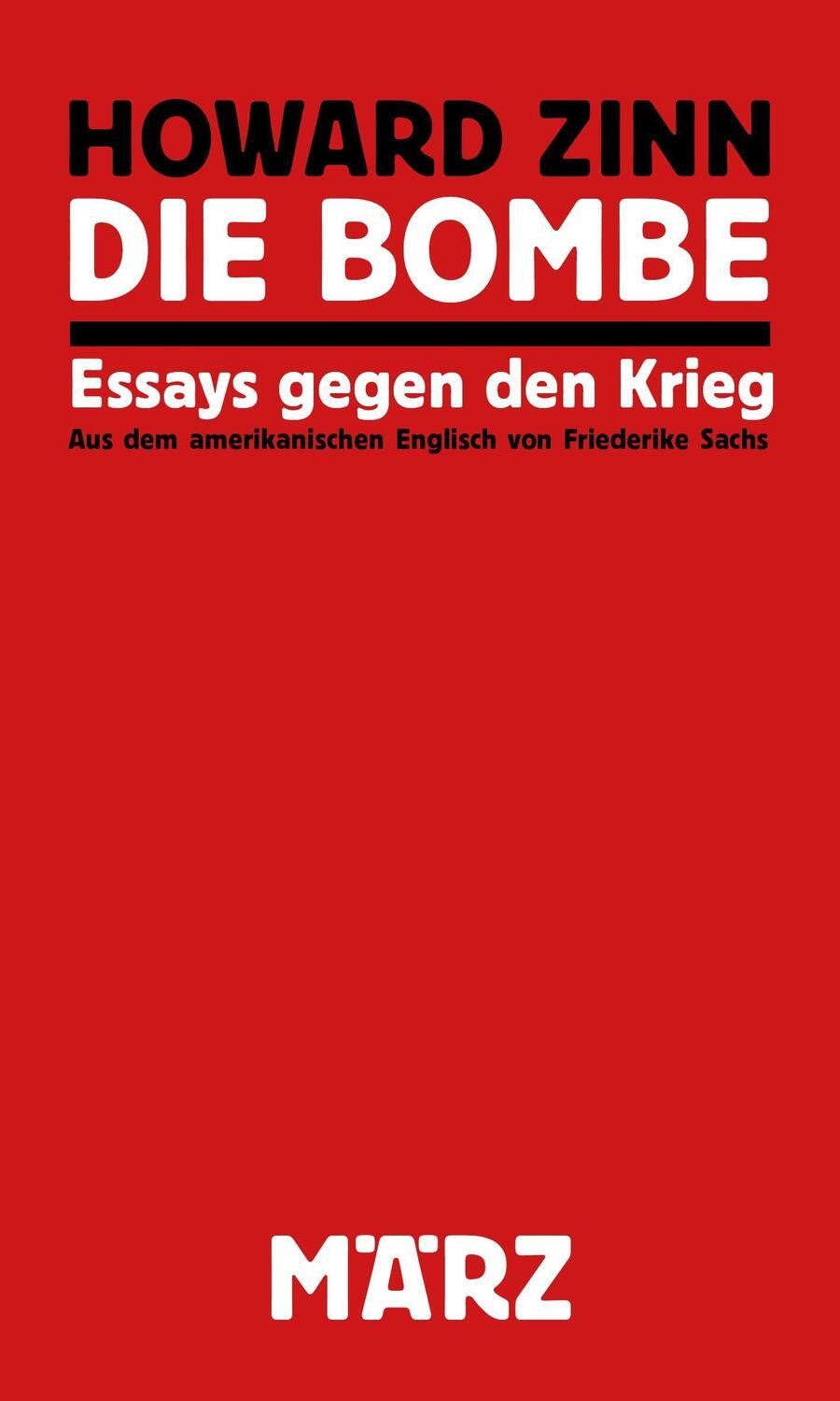 Cover: 9783755000136 | Die Bombe | Essays gegen den Krieg | Howard Zinn | Buch | Deutsch