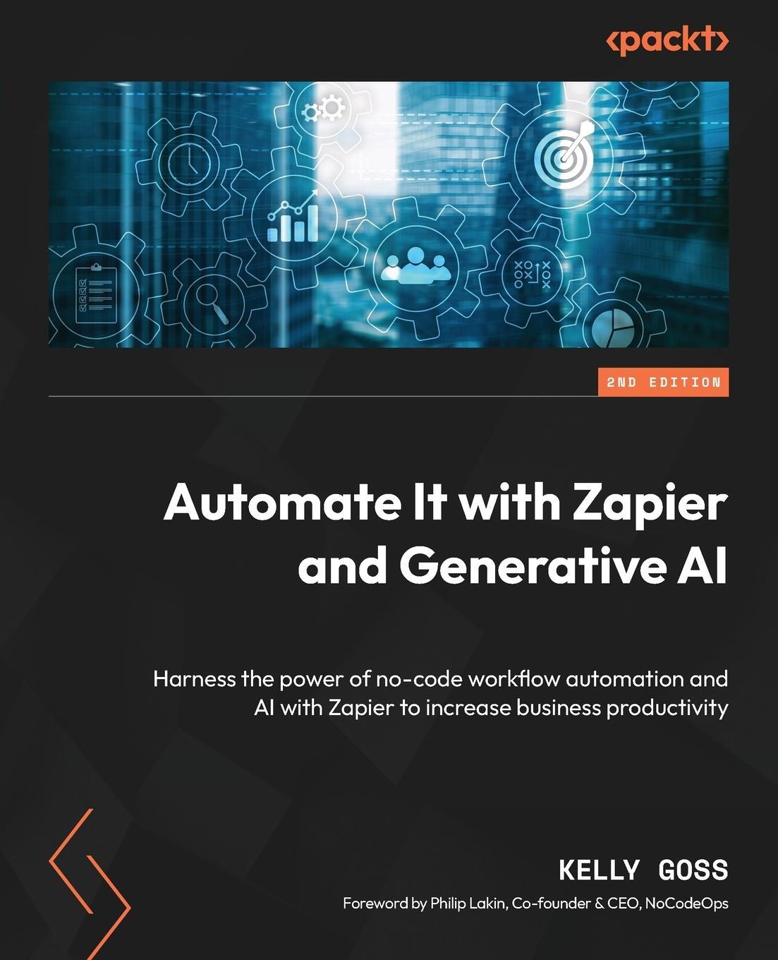 Cover: 9781803239842 | Automate It with Zapier and Generative AI - Second Edition | Goss