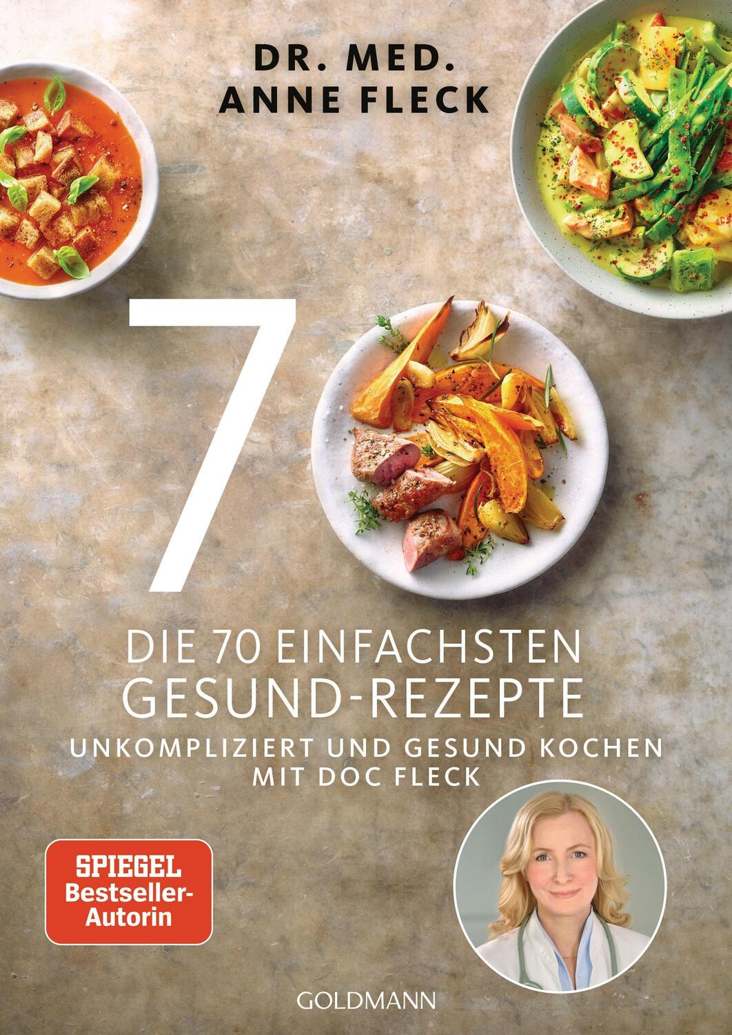 Cover: 9783442179398 | Die 70 einfachsten Gesund-Rezepte | Anne Fleck | Taschenbuch | 208 S.