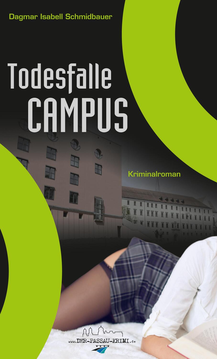 Cover: 9783943395037 | Todesfalle Campus | Der-Passau-Krimi 04 | Dagmar Isabell Schmidbauer