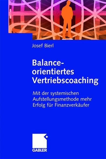 Cover: 9783834900296 | Balance-orientiertes Vertriebscoaching | Josef Bierl | Buch | XI