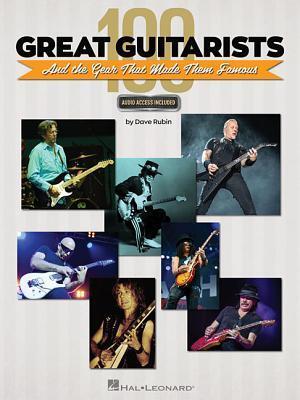 Cover: 9781540003034 | 100 Great Guitarists and the Gear That Made Them Famous | Taschenbuch