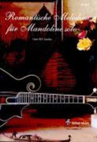 Cover: 9783940474377 | Romantic Melodies Mandoline | Noten/ Tab-Edition | Schell Music