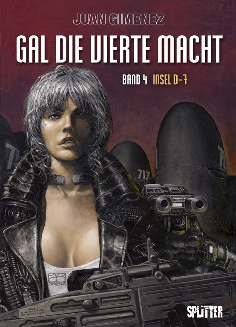 Cover: 9783939823599 | Gal die Vierte Macht - Insel D-7 | Juan Gimenez | Buch | 2008