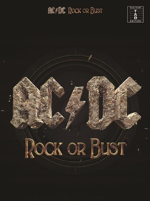 Cover: 9781783058853 | AC/DC: Rock or Bust | Hal Leonard Publishing Corporation | Taschenbuch