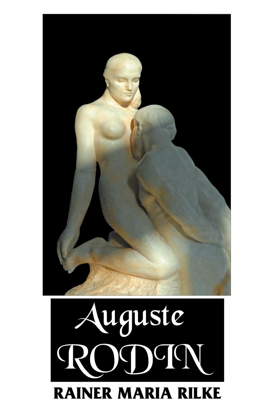 Cover: 9781861715715 | Auguste Rodin | Rainer Maria Rilk (u. a.) | Taschenbuch | Englisch