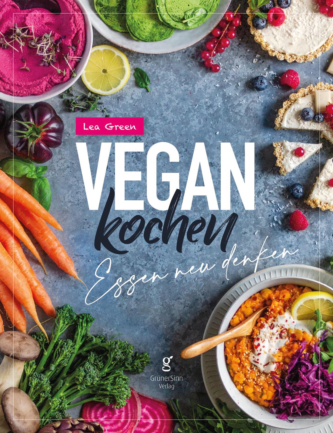 Cover: 9783989422124 | Vegan Kochen - Essen neu denken | Lea Green | Buch | Deutsch | 2024