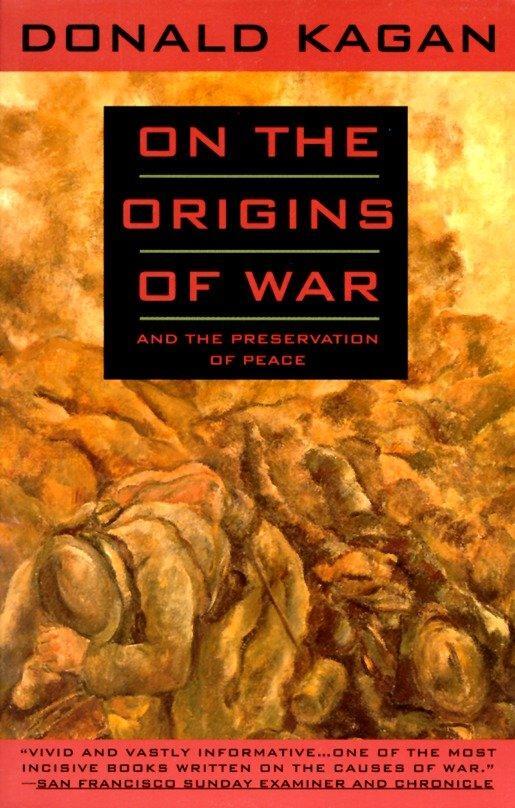 Cover: 9780385423755 | On the Origins of War | And the Preservation of Peace | Donald Kagan