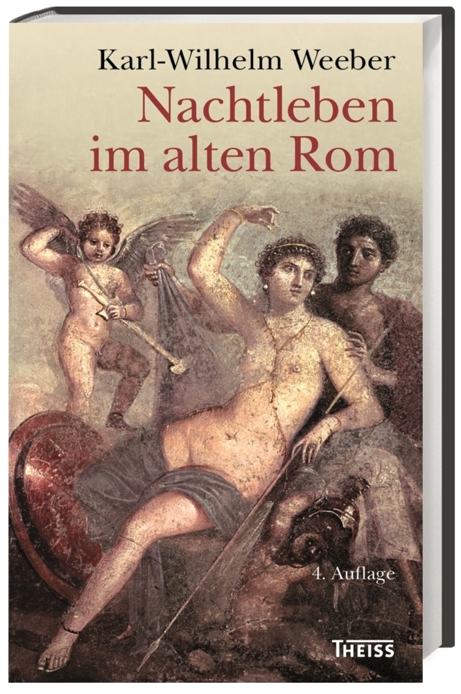 Cover: 9783806232714 | Nachtleben im alten Rom | Karl-Wilhelm Weeber | Buch | 168 S. | 2016