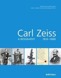 Cover: 9783412504236 | Carl Zeiss | A biography 1816-1888 | Wolfgang/Paetrow, Stephan Wimmer