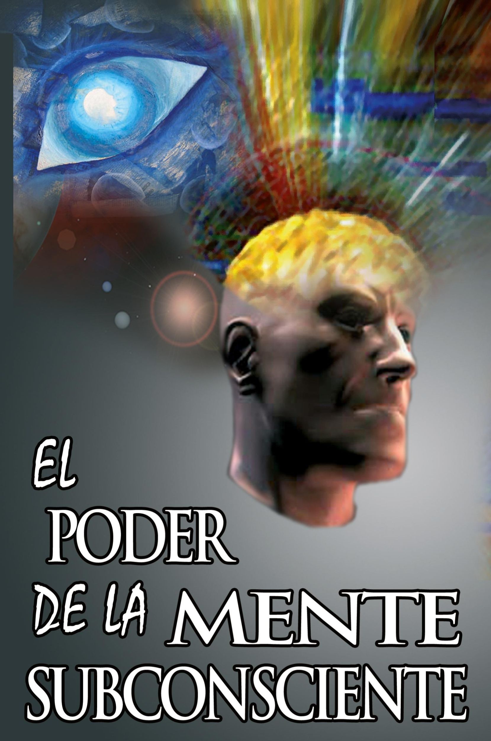 Cover: 9789562914345 | El Poder De La Mente Subconsciente ( The Power of the Subconscious...