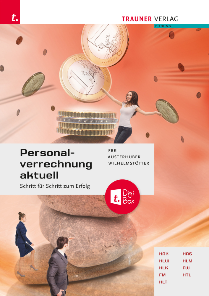 Cover: 9783991137504 | Personalverrechnung aktuell + TRAUNER-DigiBox | Judith Frei (u. a.)