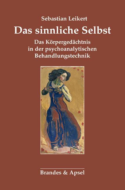 Cover: 9783955582166 | Das sinnliche Selbst | Sebastian Leikert | Buch | Deutsch | 2019
