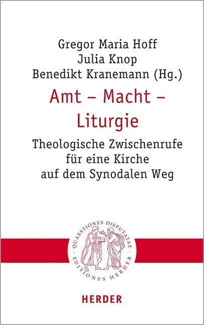 Cover: 9783451023088 | Amt - Macht - Liturgie | Gregor Maria Hoff (u. a.) | Taschenbuch