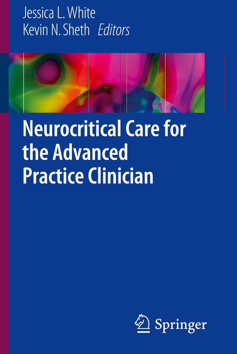 Cover: 9783319486673 | Neurocritical Care for the Advanced Practice Clinician | Sheth (u. a.)