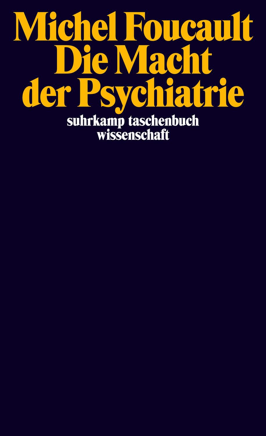 Cover: 9783518297520 | Die Macht der Psychiatrie | Vorlesungen am Collège de France 1973-1974