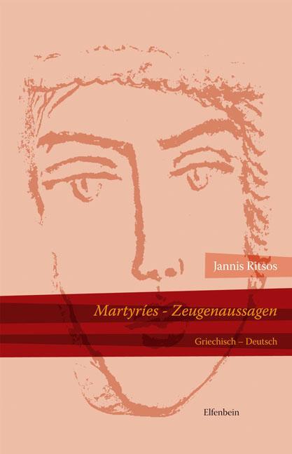 Cover: 9783932245961 | Martyries - Zeugenaussagen | Jannis Ritsos | Buch | 286 S. | Deutsch