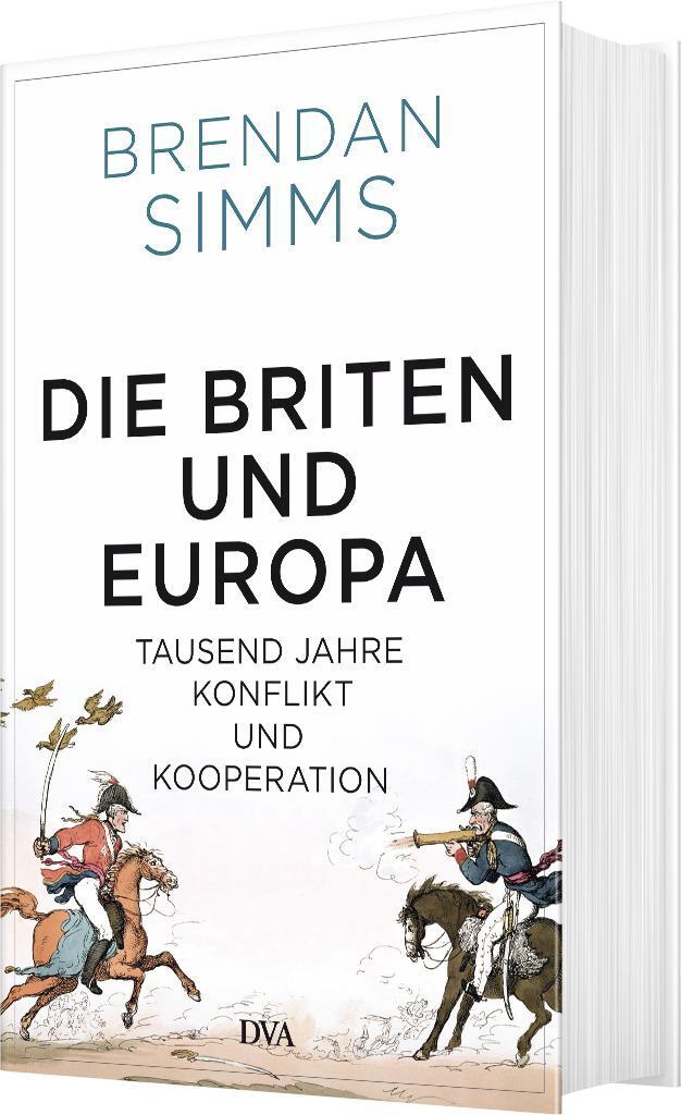 Bild: 9783421048424 | Die Briten und Europa | Tausend Jahre Konflikt und Kooperation | Simms
