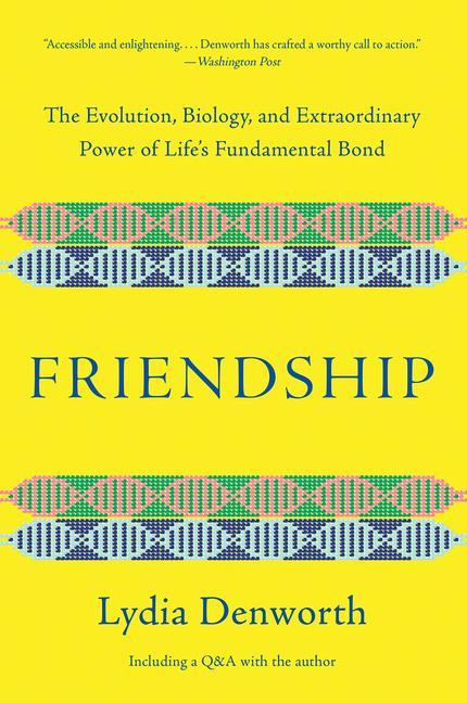 Cover: 9780393541502 | Friendship | Lydia Denworth | Taschenbuch | Englisch | 2021