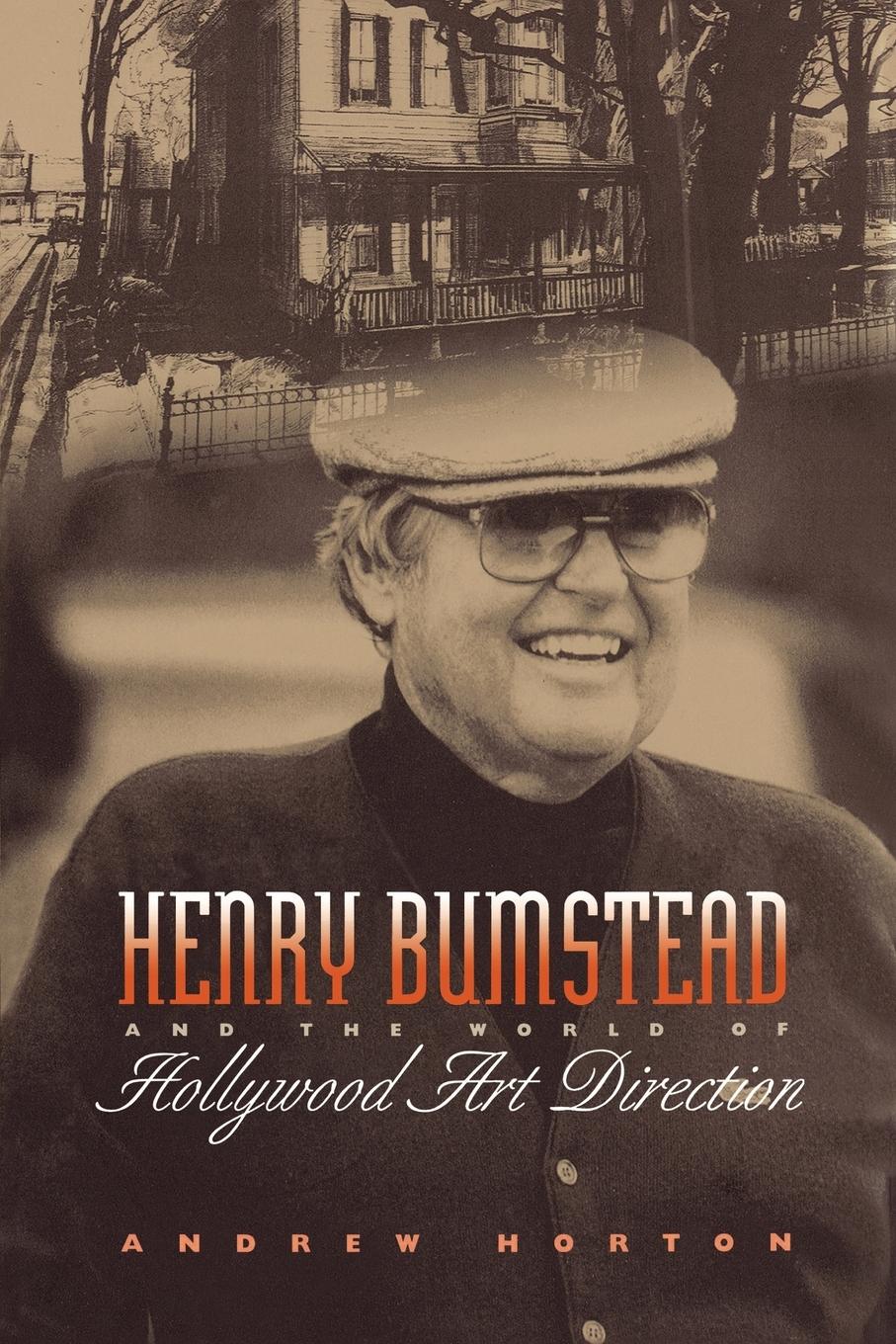 Cover: 9780292722286 | Henry Bumstead and the World of Hollywood Art Direction | Horton